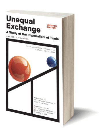 Introduction to the Updated Edition of Arghiri Emmanuel’s ‘Unequal Exchange’